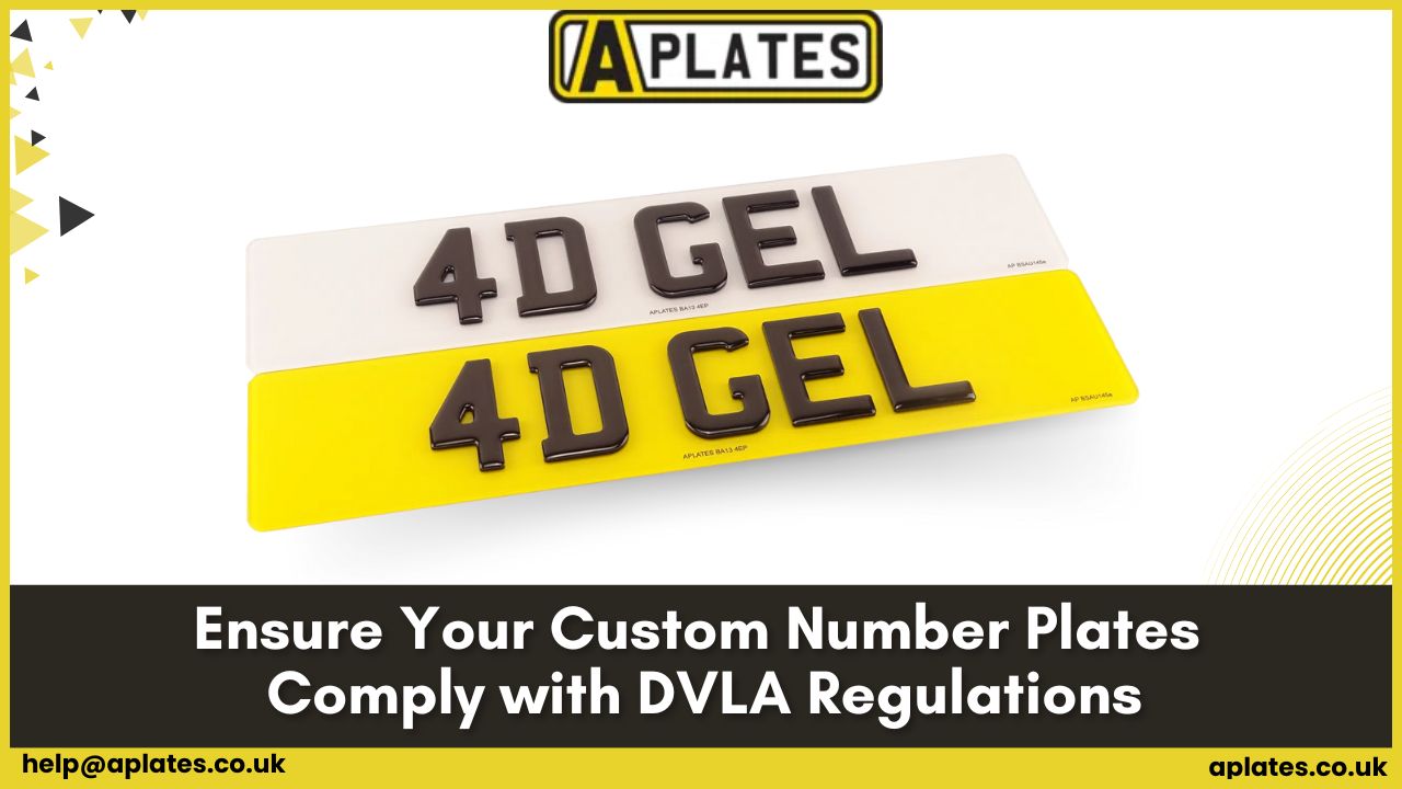 Ensure Your Custom Number Plates Comply with DVLA Regulations